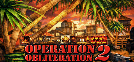 Operation Obliteration 2