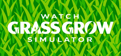 Watch Grass Grow Simulator