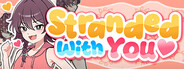 Stranded with You