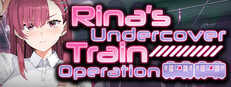 Rinas Undercover Train Operation