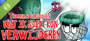 Trushybin & Removin: Wat ik nooit kon verwijderen Demo
