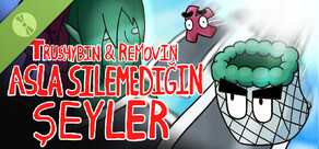 Trushybin & Removin: Asla silemediğim şeyler Demo