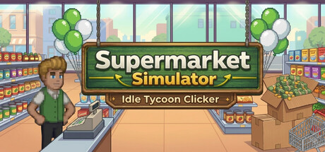 Supermarket Simulator: Idle Tycoon Clicker — Steam header