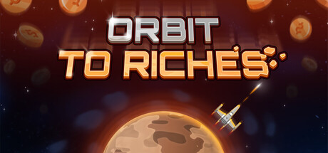 Orbit to Riches — Steam header