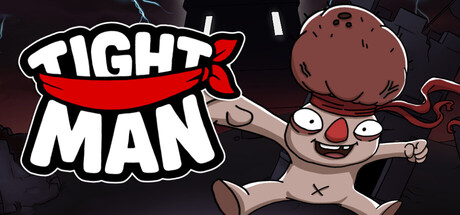 Tight Man — Steam header