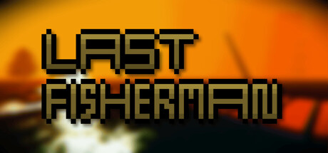 Last Fisherman