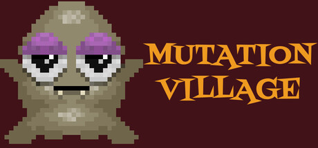 Mutation Village — Steam header