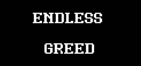 Endless Greed — Steam header