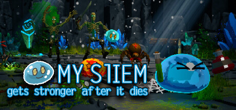 MY SLIEM gets stronger after it dies