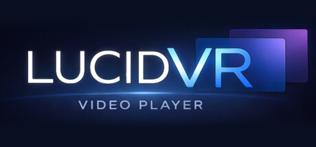 LucidVR Video Player