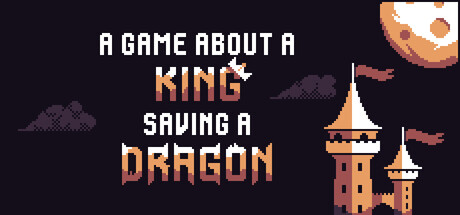 A Game About a King Saving a Dragon