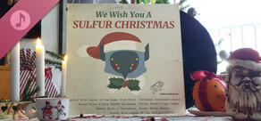 We Wish You A SULFUR Christmas