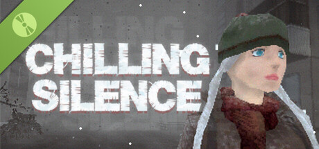 Chilling Silence Demo