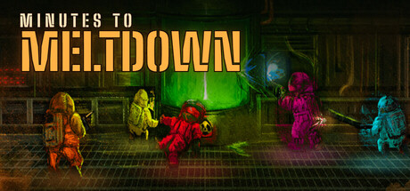 Minutes to Meltdown — Steam header