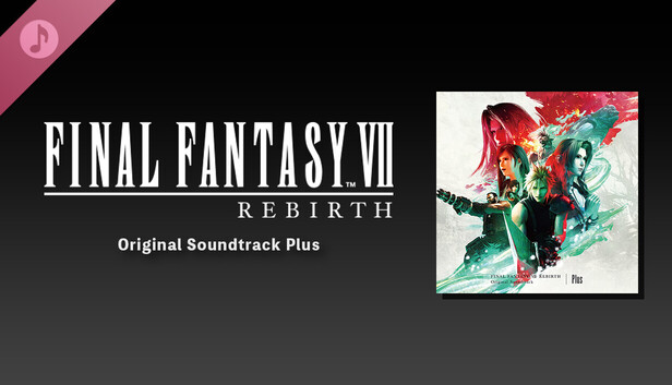 FINAL FANTASY Ⅶ REBIRTH Original Soundt… FINAL FANTASY VII REBIRTH Original Soundtrack (Preview Version