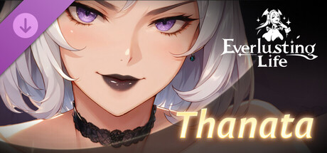 Everlusting Life - Mascot Thanata