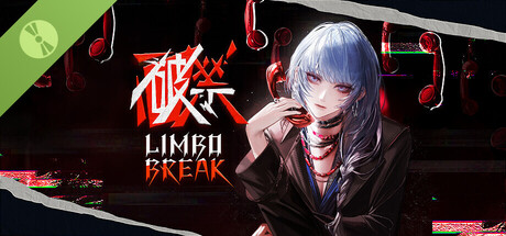 破禁 Limbo Break Demo