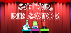 Actor, RE: Actor