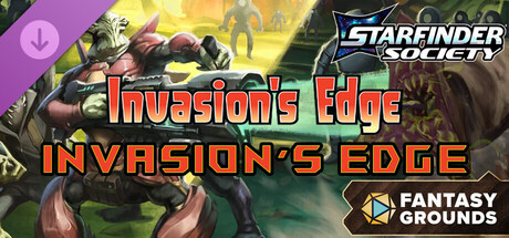 Fantasy Grounds - Starfinder Society - Invasion's Edge: Invasion's Edge