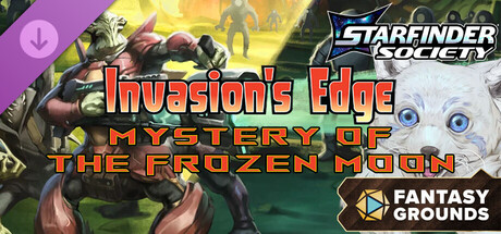 Fantasy Grounds - Starfinder Society - Invasion's Edge: Mystery of the Frozen Moon