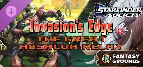 Fantasy Grounds - Starfinder Society - Invasion's Edge: The Great Absalom Relay