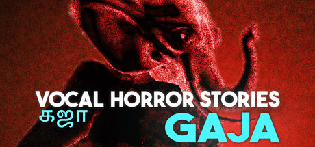 Vocal Horror Stories - Gaja