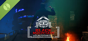 Black Mountain of Tlaltecuhtli  Demo