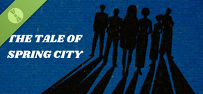 The Tales Of Spring City Demo