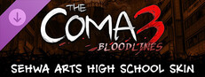 The Coma 3: Bloodlines - Sehwa Arts High School Skin