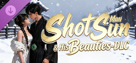 ShotSun Man & His Beauties - DLC