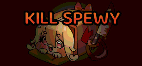 Kill Spewy