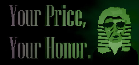 Your Price, Your Honor. — Steam header