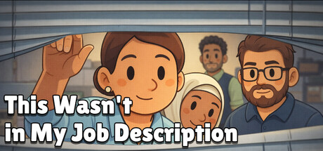 This Wasn’t In My Job Description