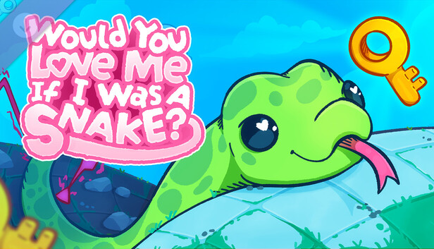Would You Love Me If I Was a Snake?
