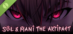 Sol and Mani the Artifact Demo