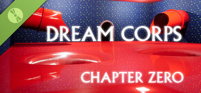 Dream Corps: Chapter Zero