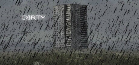 Dirty