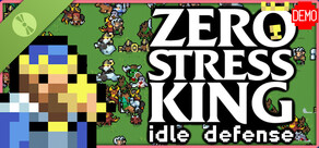 Zero Stress King: Idle Defense Demo