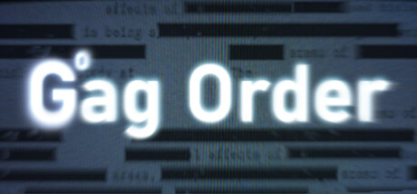 Gag Order — Steam header