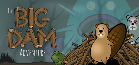The Big Dam Adventure