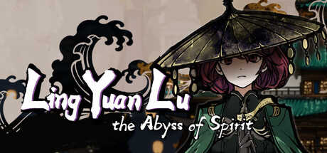 LingYuanLu:The Abyss of Spirit