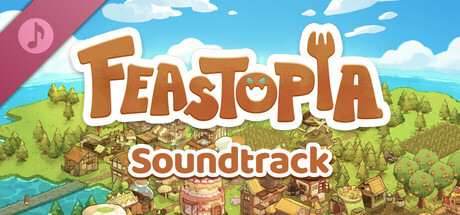 Feastopia Soundtrack