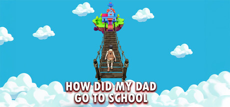 How Did My Dad Go To School