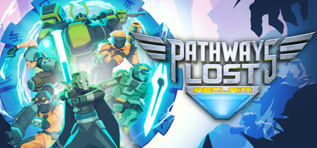Pathways Lost: Reclaim