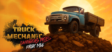 Truck Mechanic: Dangerous Paths - First Mile — Steam header