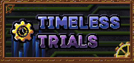 Timeless Trials