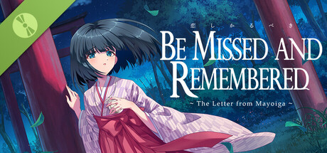 Be Missed and Remembered: The Letter from Mayoiga Demo