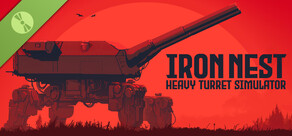 IRON NEST: Heavy Turret Simulator Demo