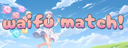 Waifu Match!