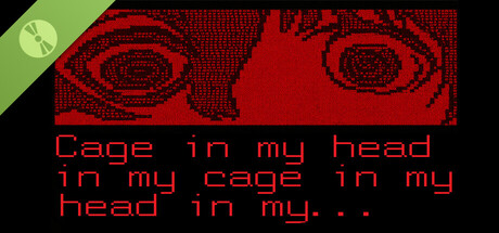 Cage in my head in my cage in my head in my Demo